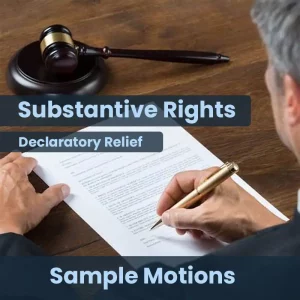 Motion Declaratory Relief Substantive Rights