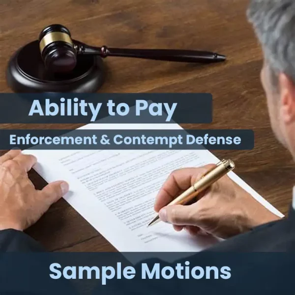 Motion in Defense of Enforcement - Ability to Pay. - child support